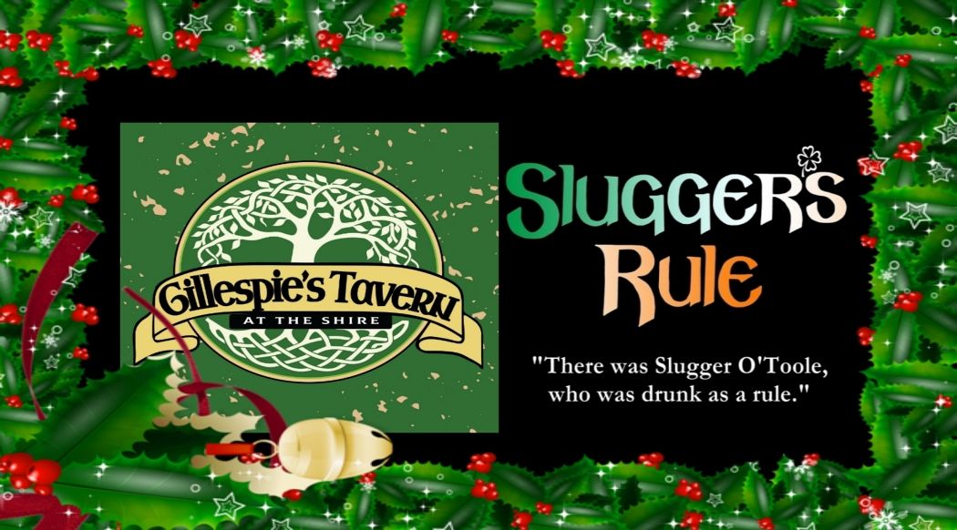 A Slugger's Rule Christmas at Gillespie's!