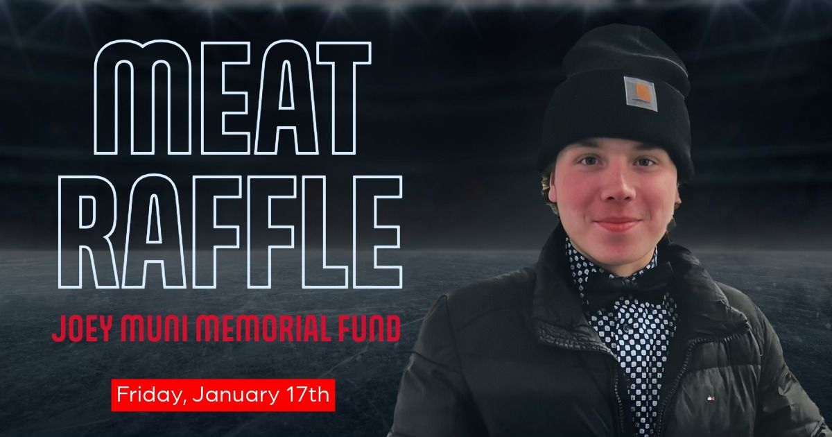 Joey Muni Memorial Fund Meat Raffle