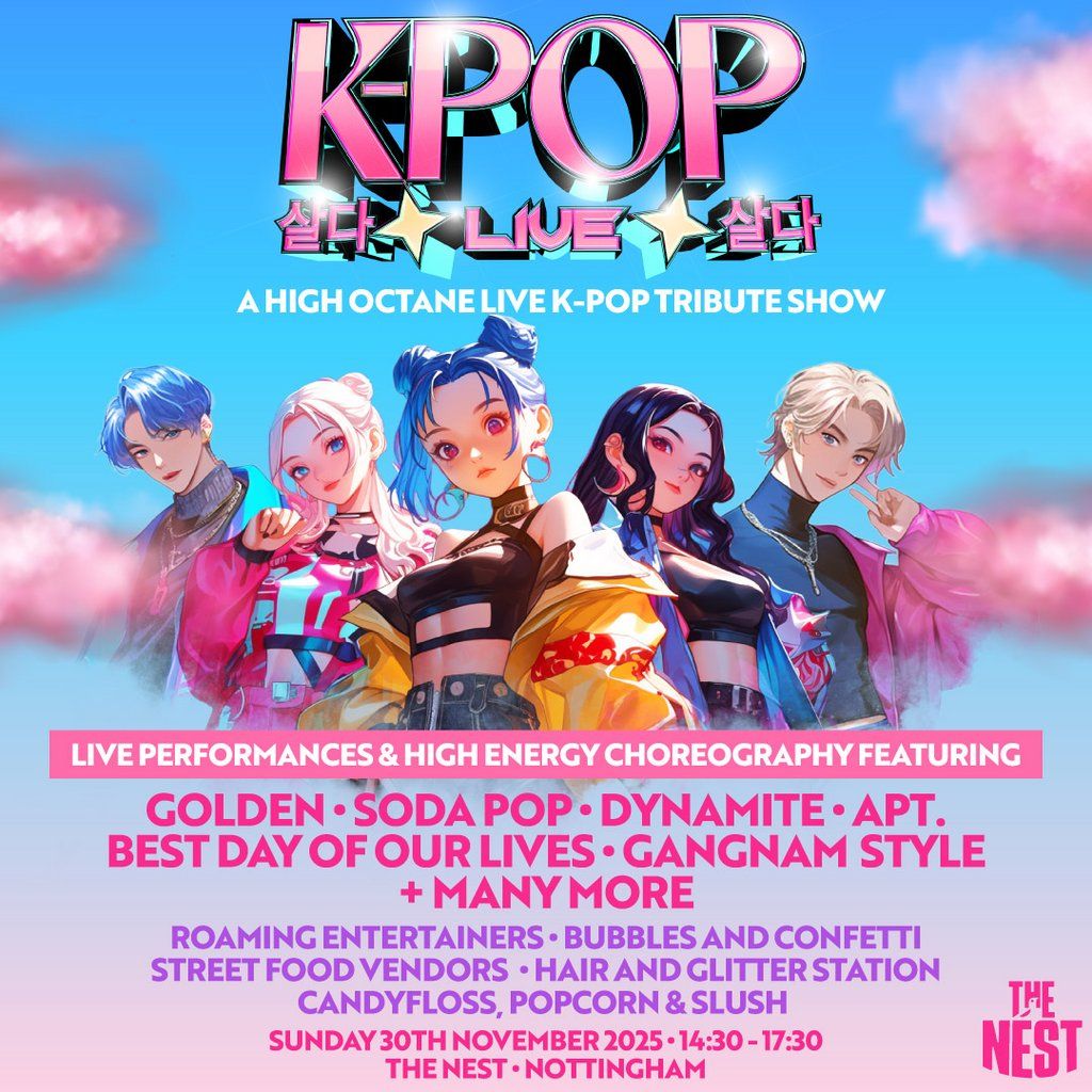 K-POP Live | The Nest, Nottingham | SOLD OUT!!!