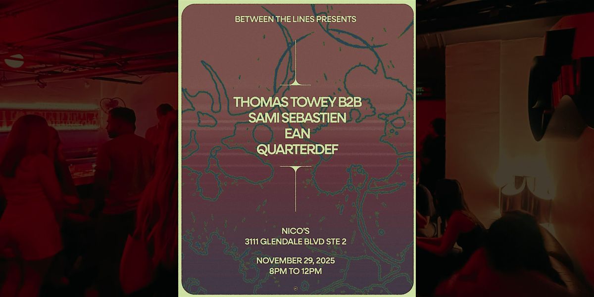 BETWEEN THE LINES | rhythm \/ bass \/ house \/ techno \/ dance \/ wine @ nico's