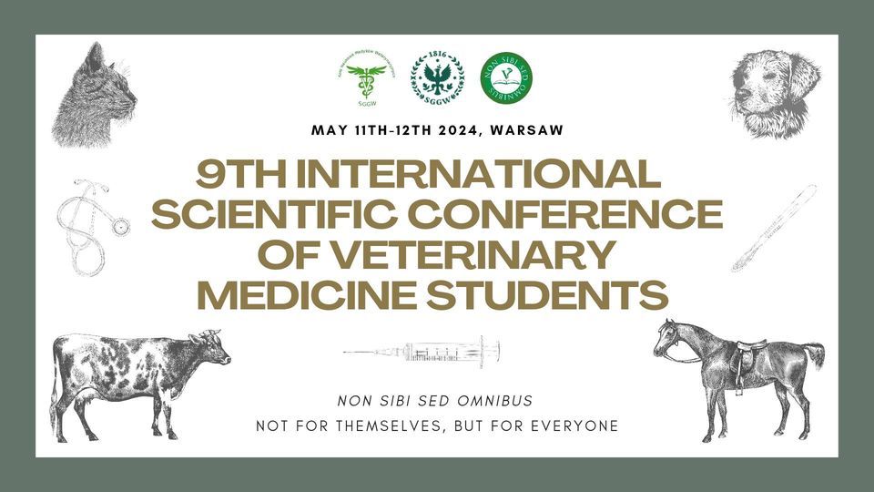 9th International Scientific Conference of Veterinary Medicine Students