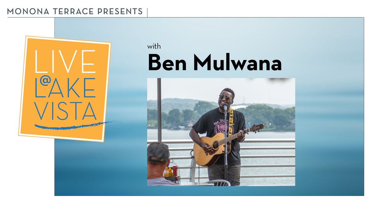 Live @ Lake Vista: Ben Mulwana