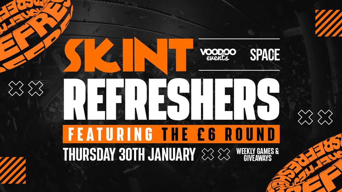 Skint Thursdays Refreshers at Space Leeds 30th January 