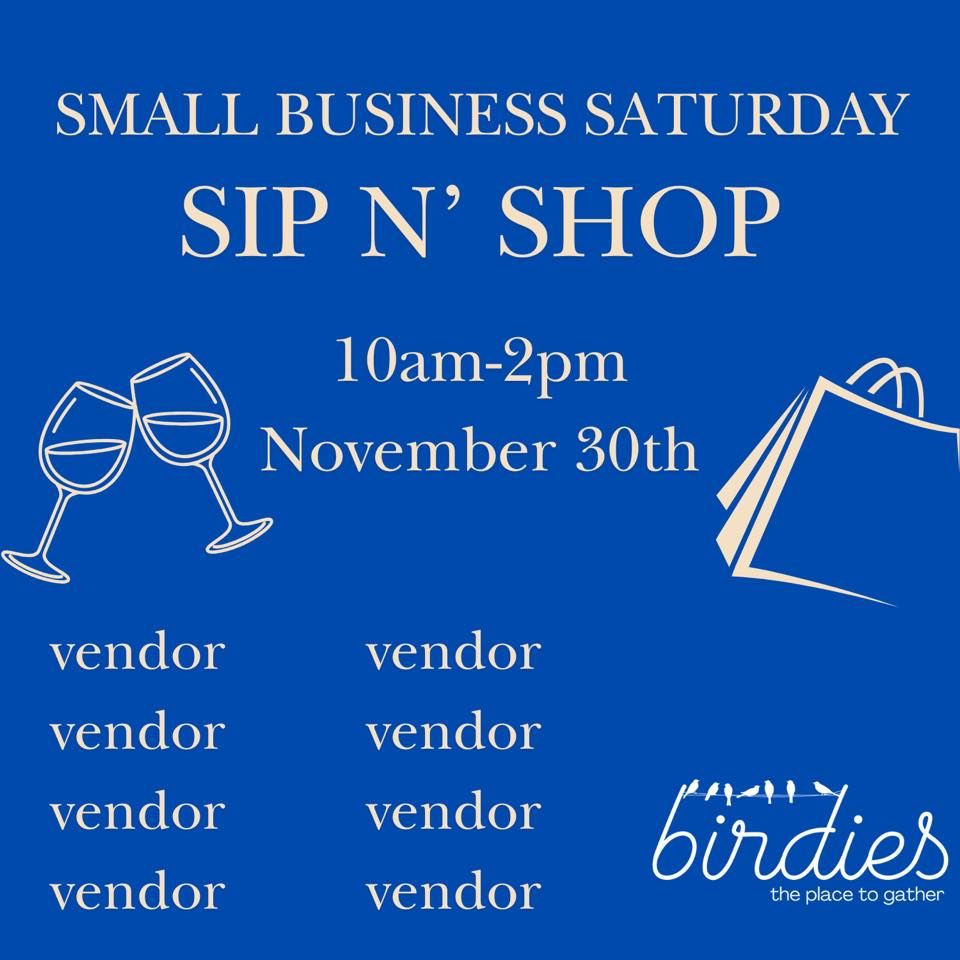 Small Business Saturday Sip and Shop