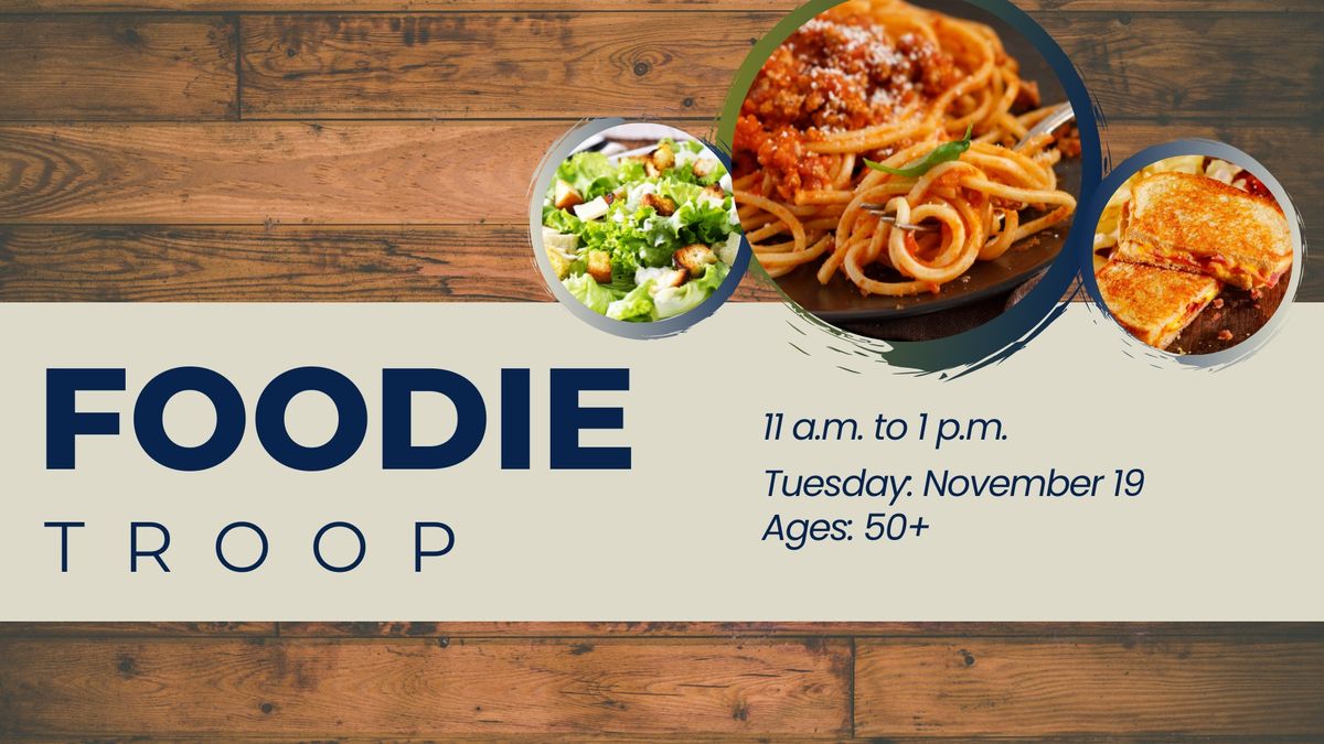 Foodie Troop - Adults 50+