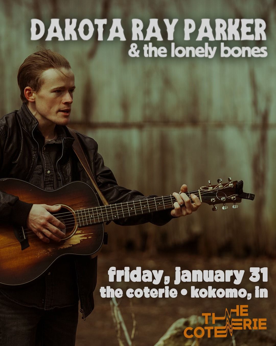 Dakota Ray Parker & The Lonely Bones : Live at The Coterie!