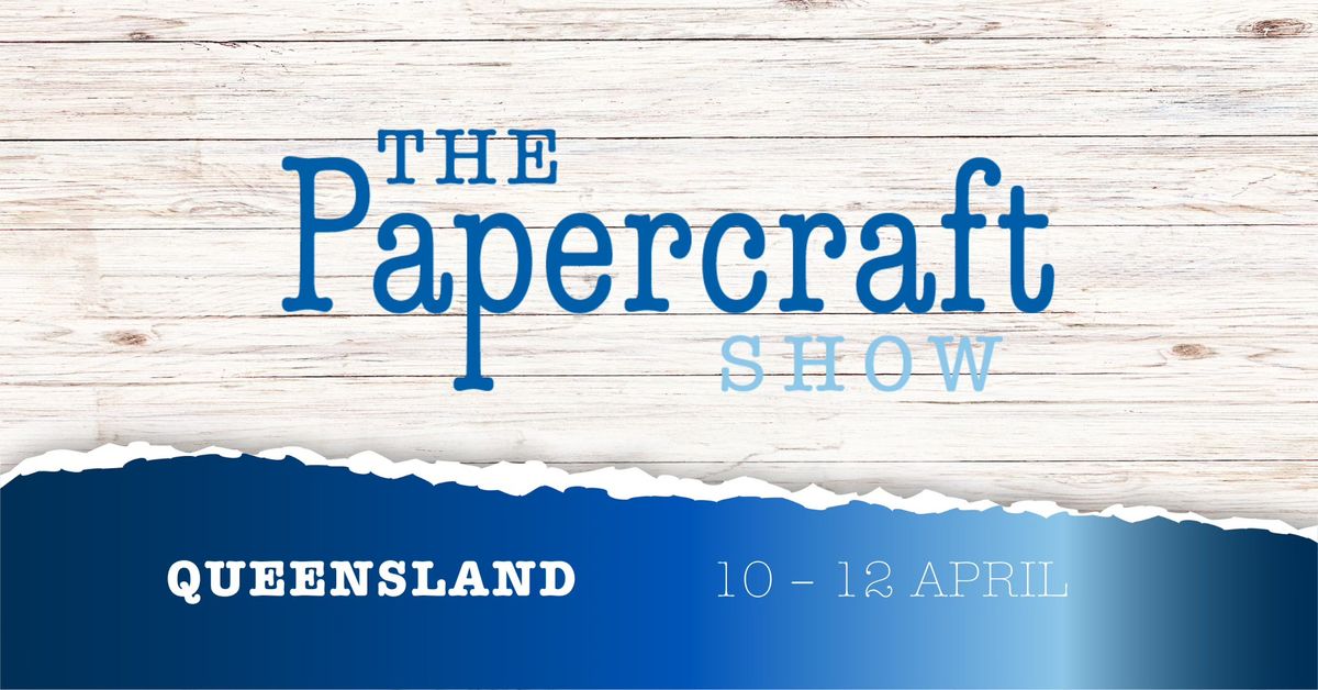 QLD Papercraft Show 