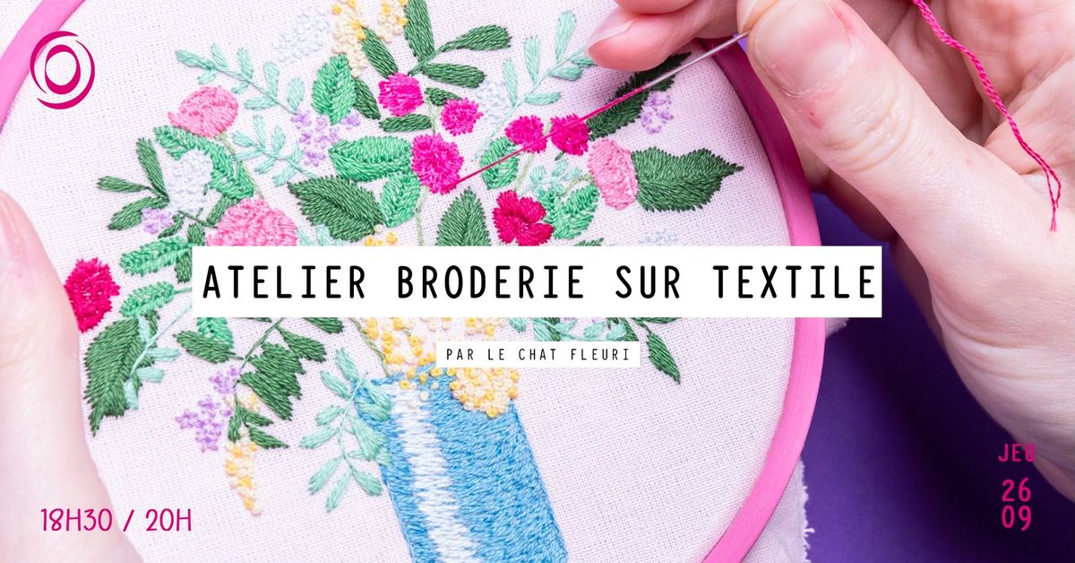 Atelier - Broderie sur textile par Le chat fleuri