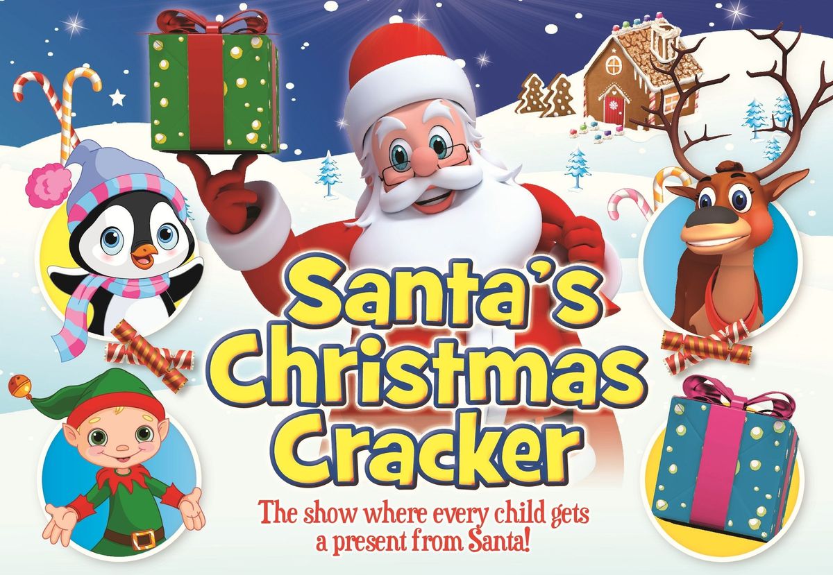 Santa's Christmas Cracker - Where Every Child Gets a Present from Santa!