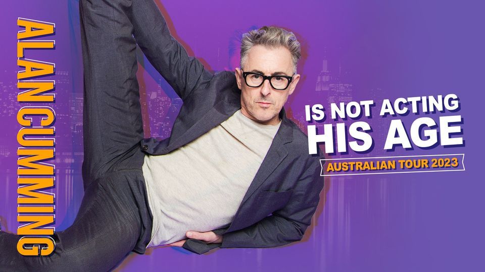 Alan Cumming at Riverside Theatre, Perth (*All Ages)