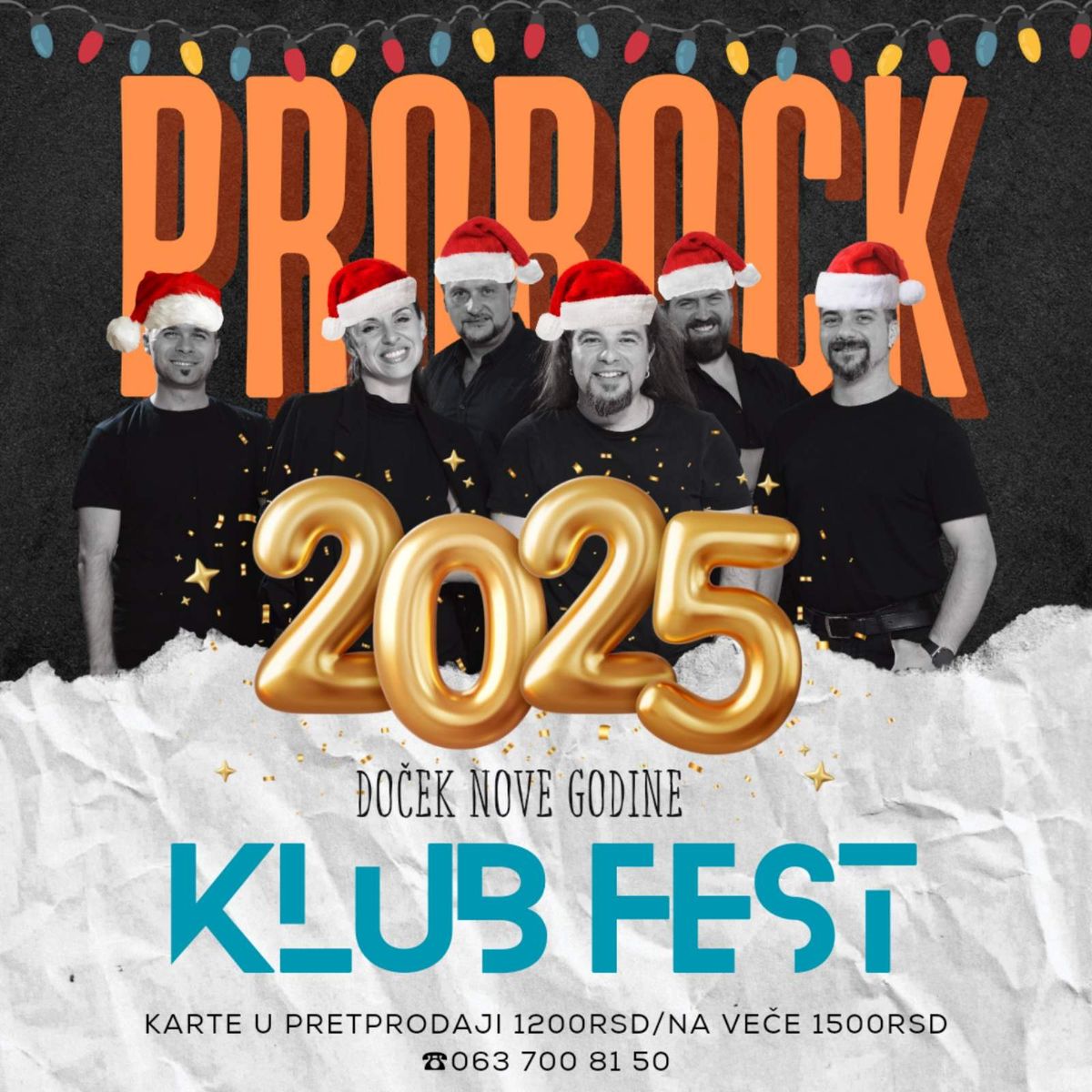 DO\u010cEK NOVE GODINE \u2013 PROROCK U KLUBU FEST! 