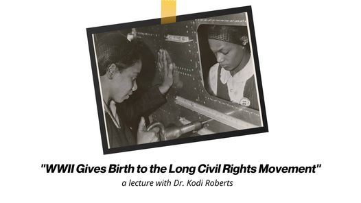 Civil Rights Birth WWII Gives Birth to the Long Civil Rights Movement, Louisiana's Old ...