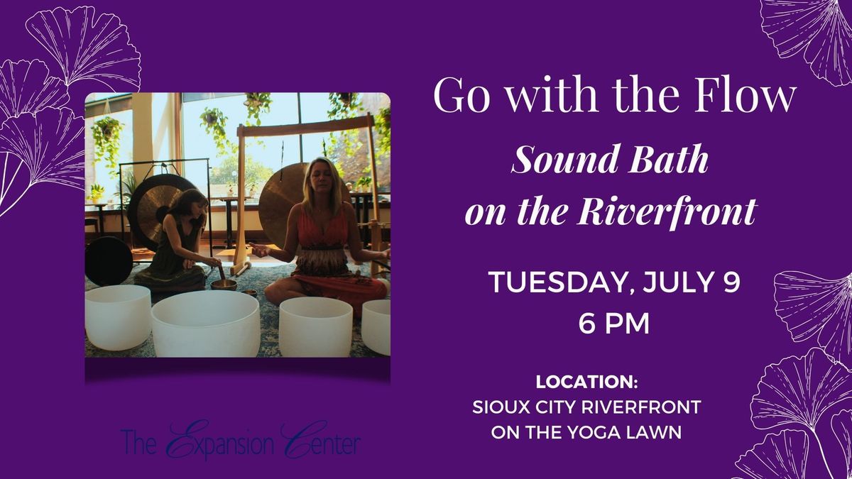 Go with the Flow Sound Bath on the Riverfront