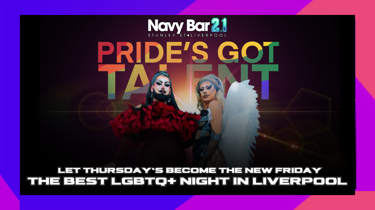 PRIDE'S GOT TALENT | Liverpool's Biggest DRAG Contest