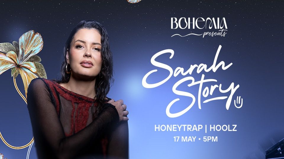 Bohemia Presents: Sarah Story