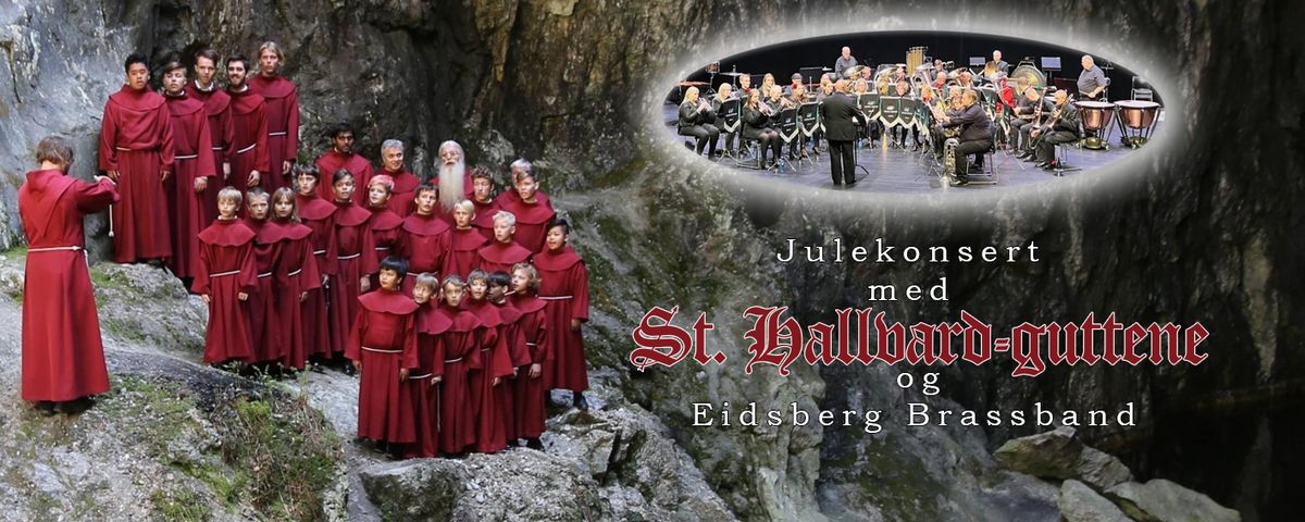 Julekonsert med Eidsberg Brassband og gjester St. Hallvard-guttene