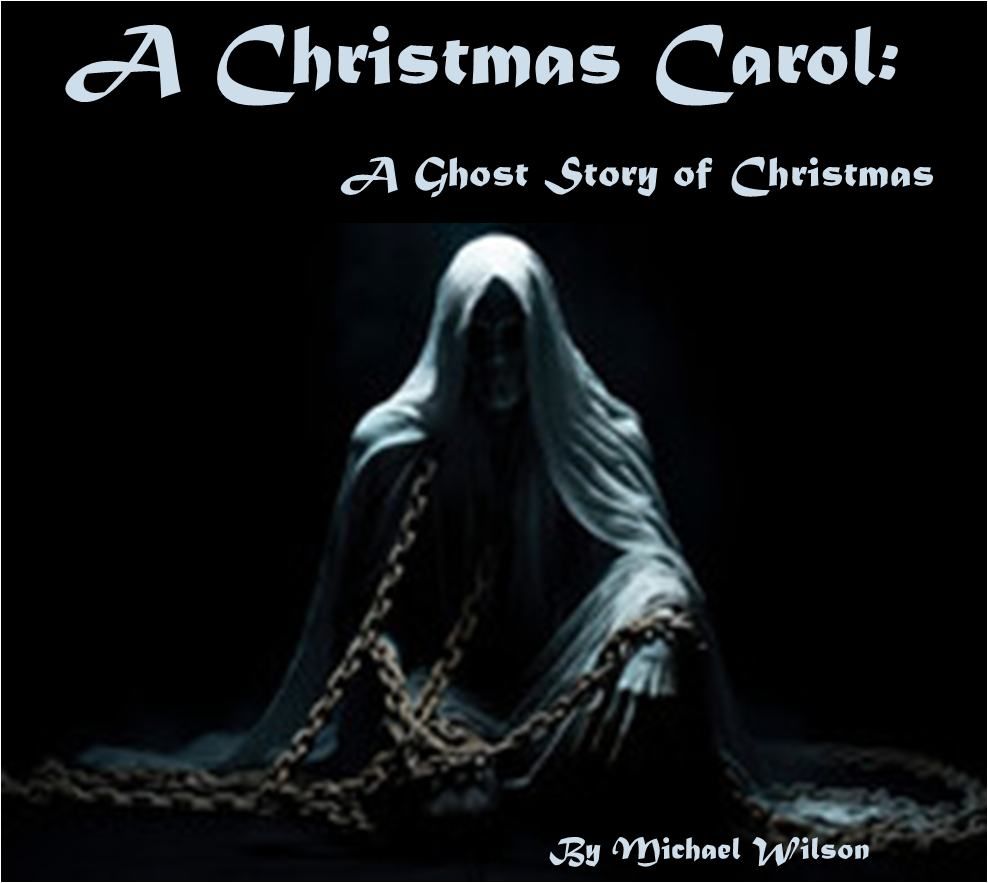 A Christmas Carol: A Ghost Story of Christmas