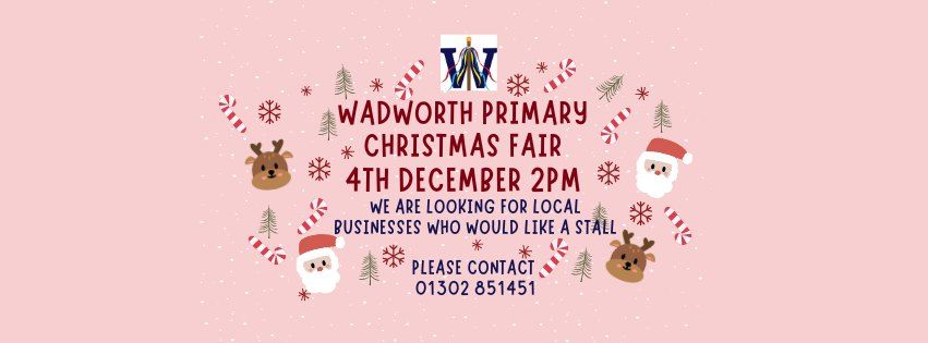 Wadworth Primary Christmas Fair