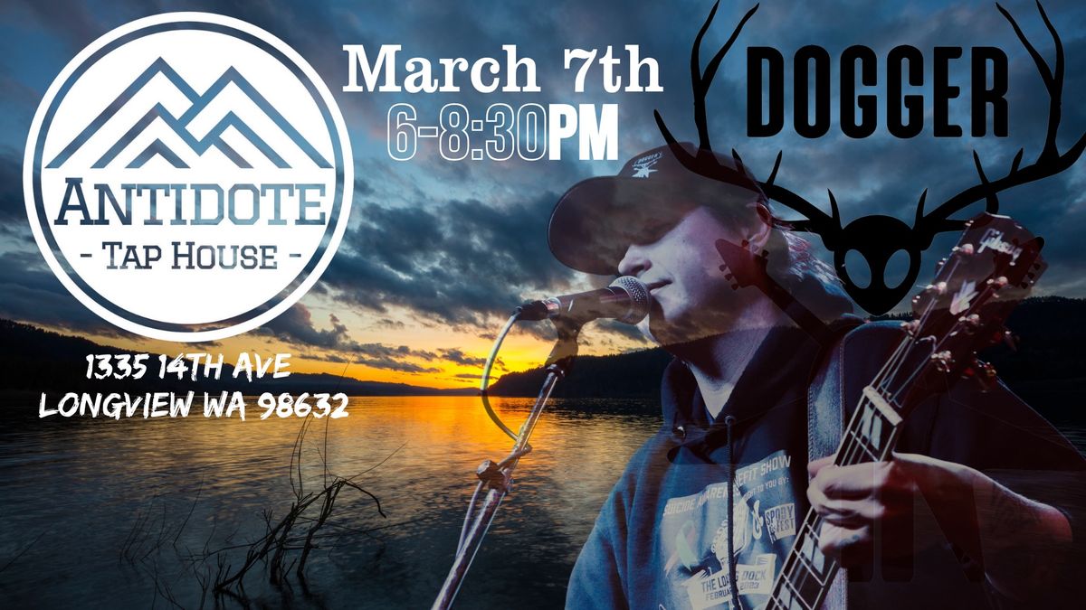 Dogger live @ Antidote Tap House Longview March 7th