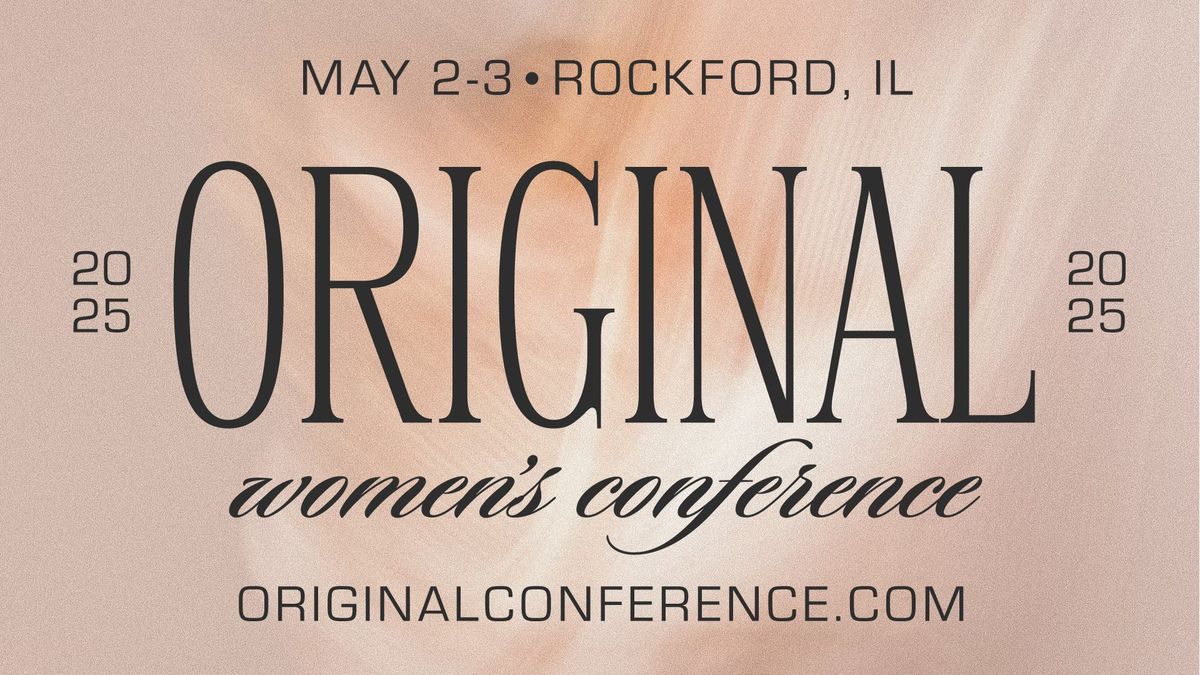 Original Women's Conference 2025 (Rockford)