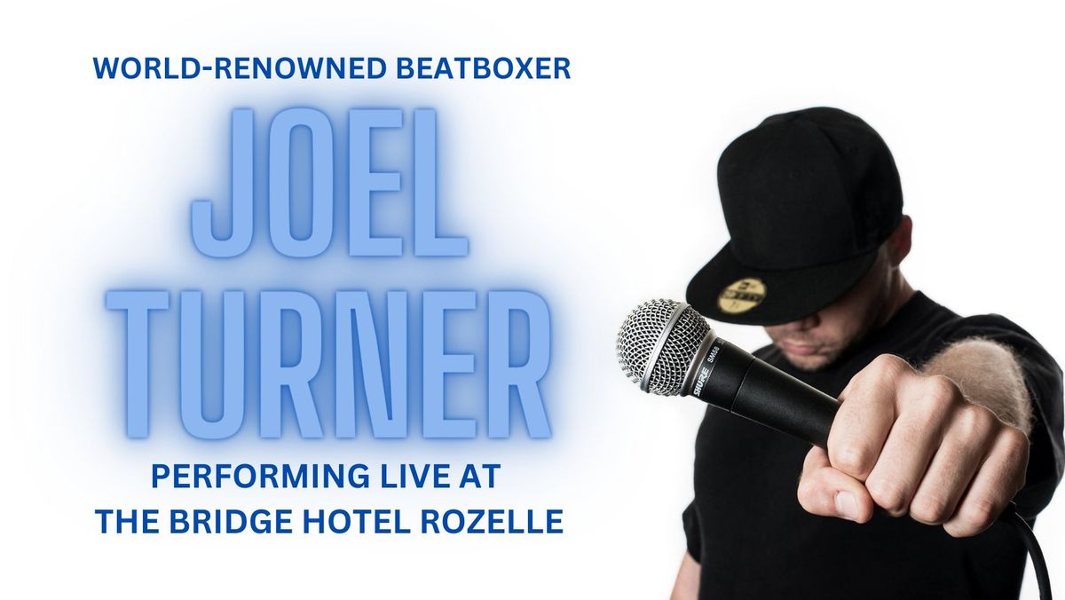 JOEL TURNER - World-Renowned Beatboxer
