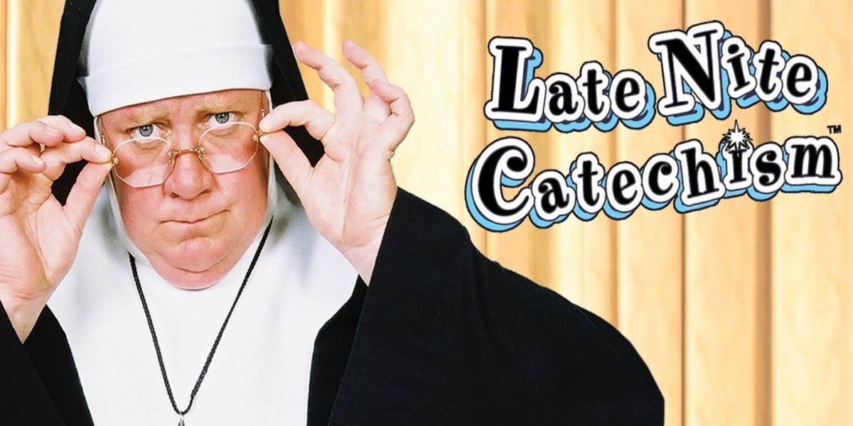 Late Nite Catechism (Theater)