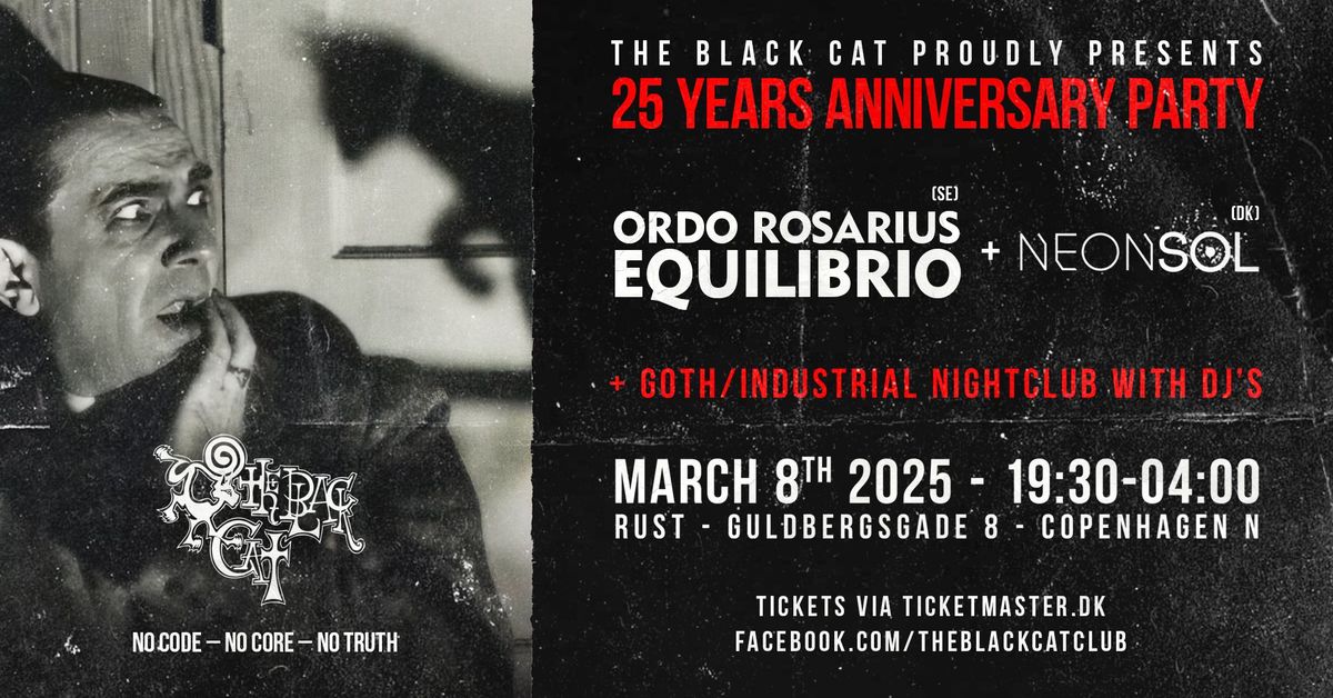 The Black Cat 25 Years: Ordo Rosarius Equilibrio (SE) + Neonsol (DK)