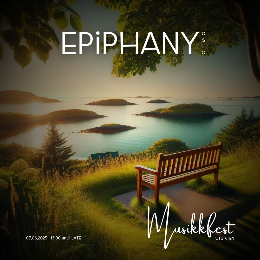 Epiphany Oslo | Musikkfest 2025 || Utsikten