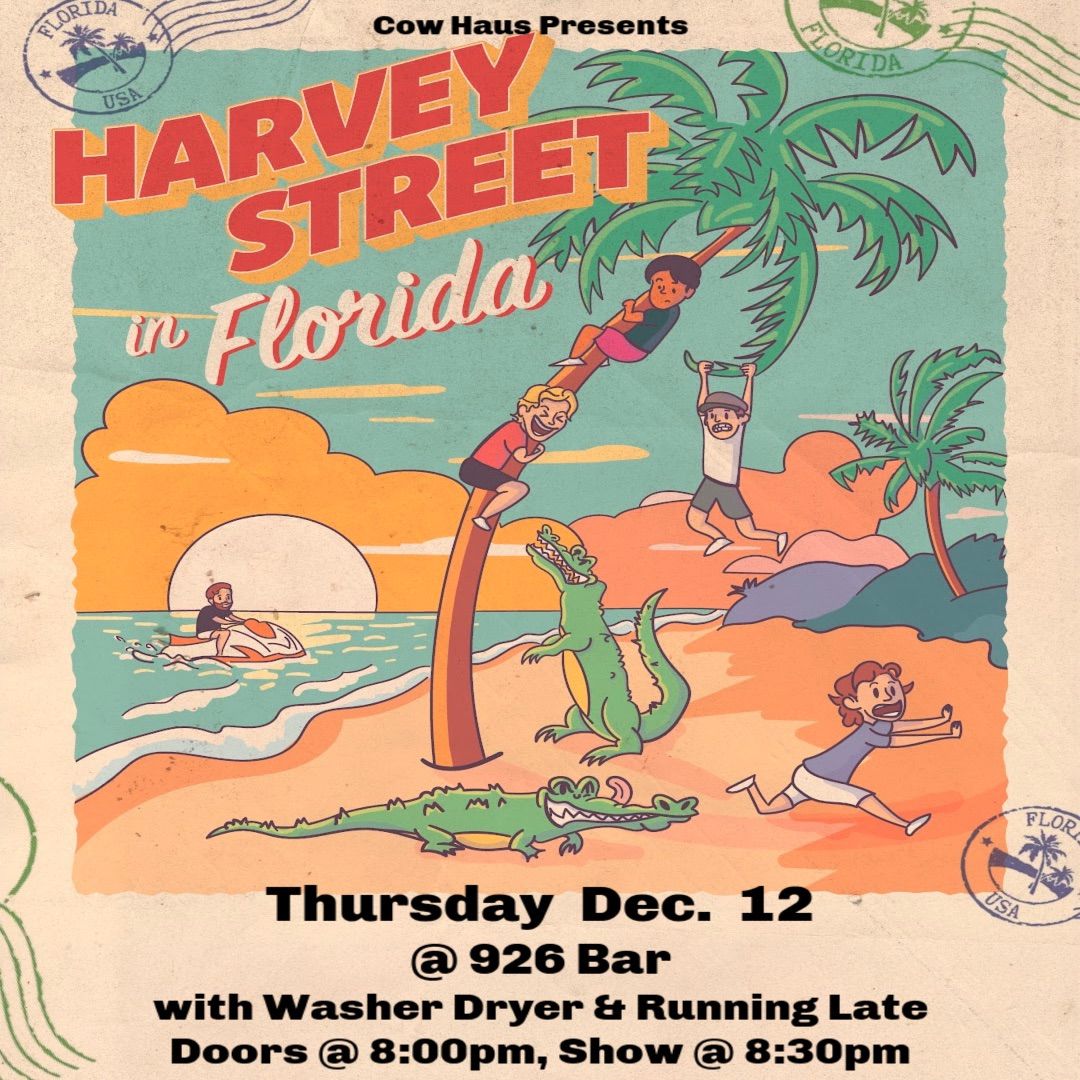 Harvey Street w\/ Washer Dryer, Running Late at 926 Bar - Thur Dec 12