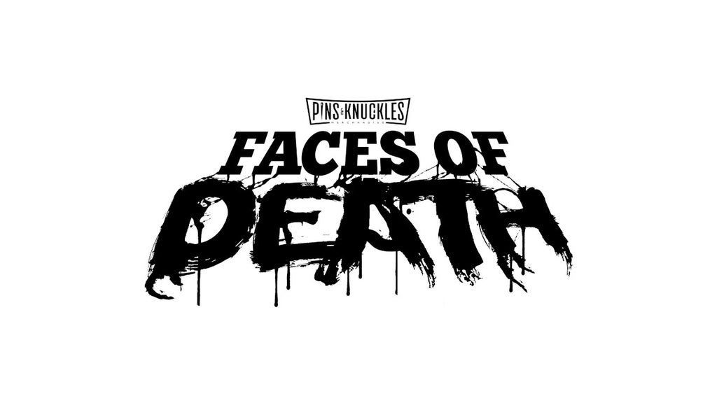 Pins & Knuckles Faces of Death Tour 2024