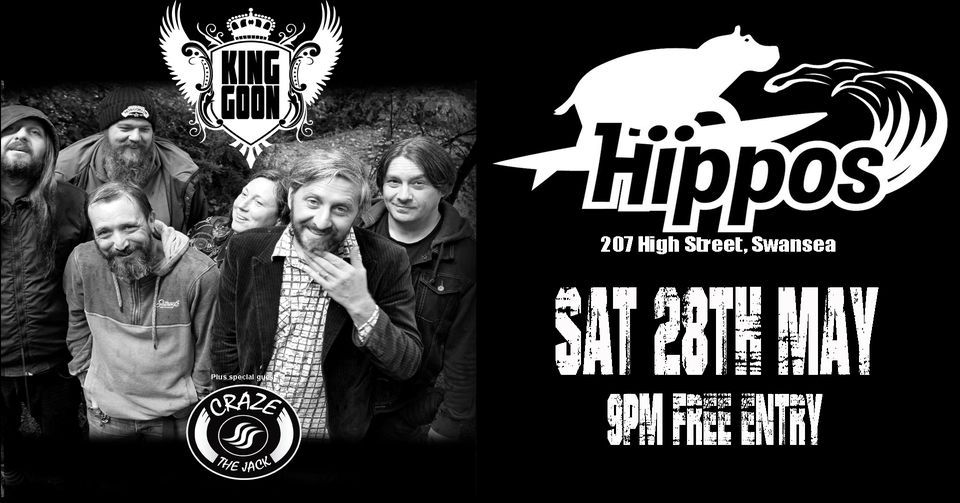 King Goon and friends @ Hippos