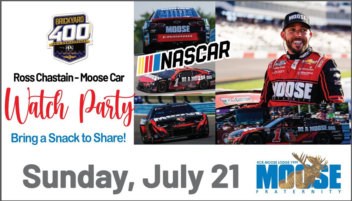 Nascar -  Ross Chastain (Moose Car) Watch Party