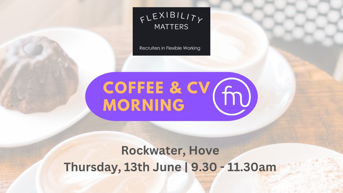Candidate CV and Coffee Morning at Rockwater, Hove