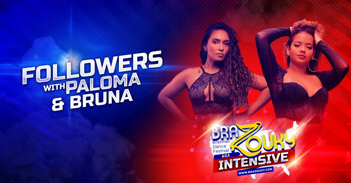 Followers Intensive with Paloma & Bruna