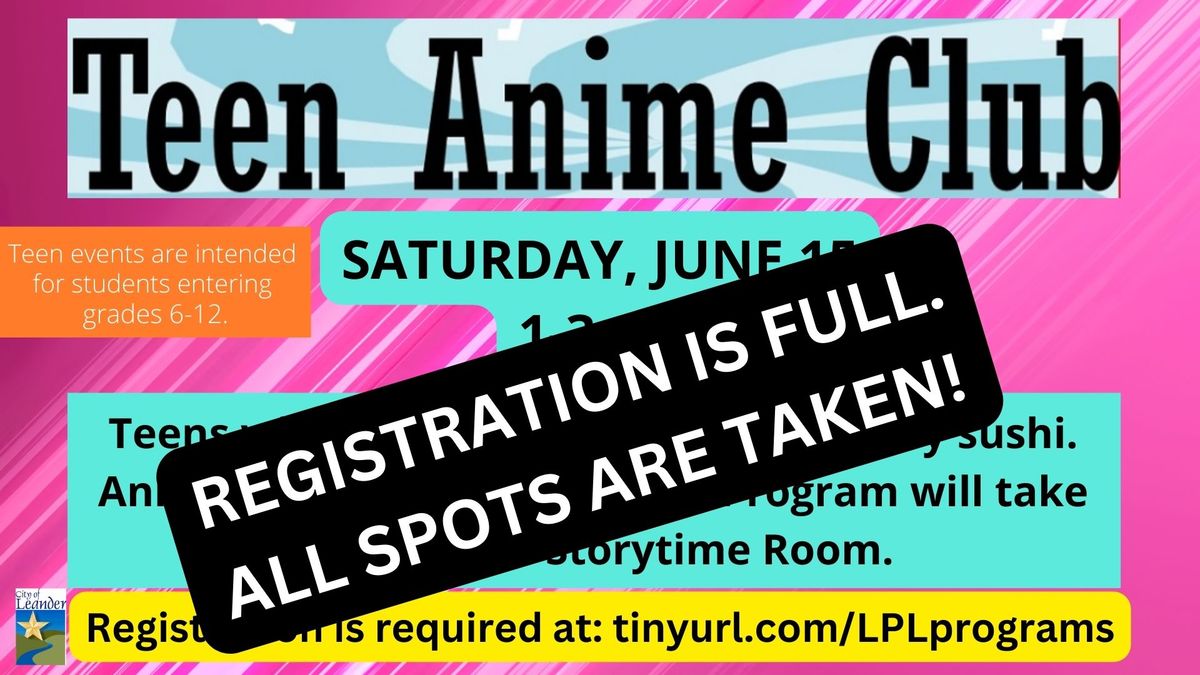 Teen Anime Club (REGISTRATION IS FULL)