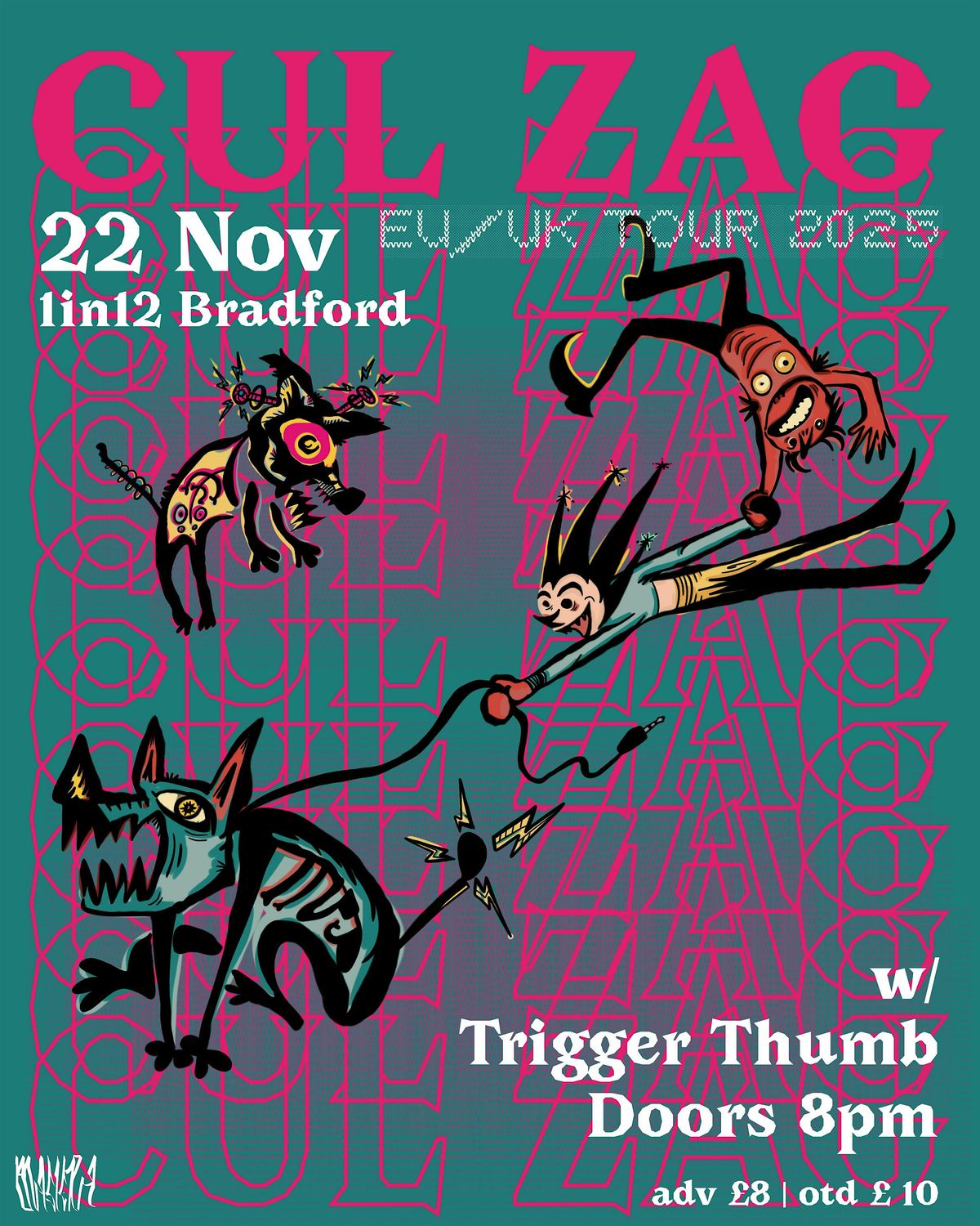 CUL ZAG (electro-punk, Bologna) + Trigger Thumb