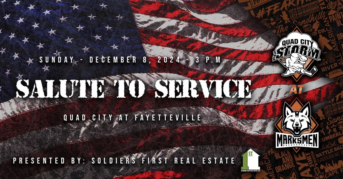 SALUTE TO SERVICE presented by Soldiers First Real Estate - Quad City at Fayetteville