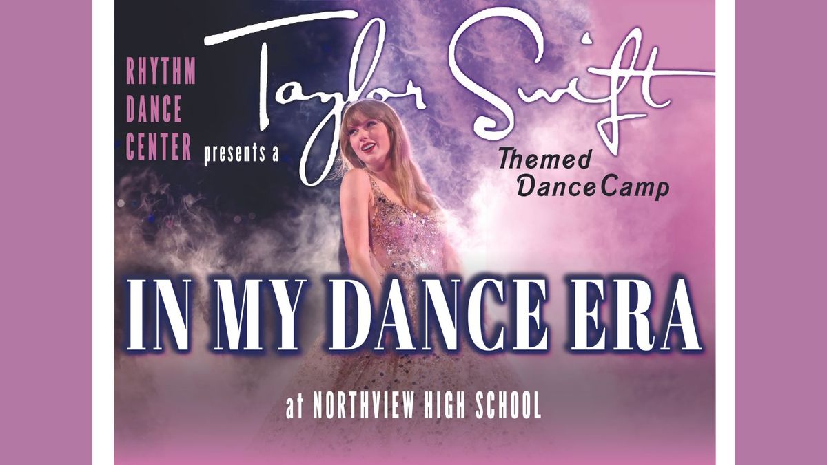 I'm in My Dance "ERA"-Taylor Swift Dance Camp