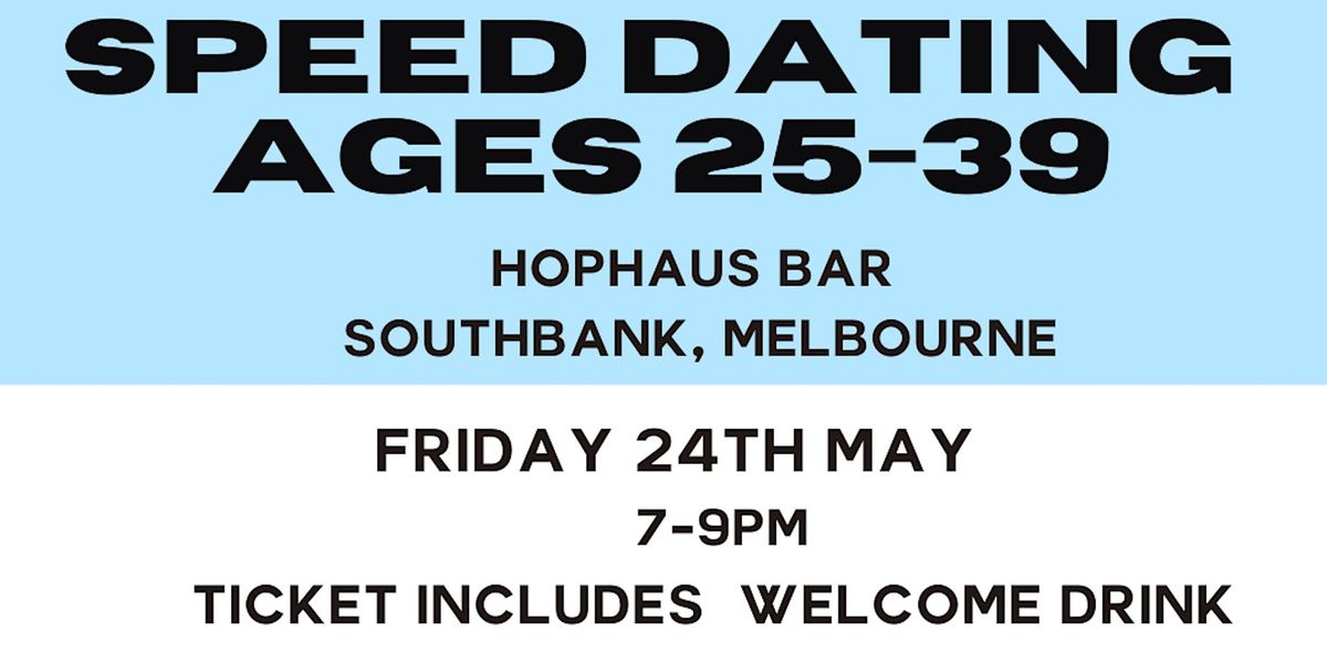 Melbourne CBD Speed Dating @ Hophaus, Southbank, Melbourne