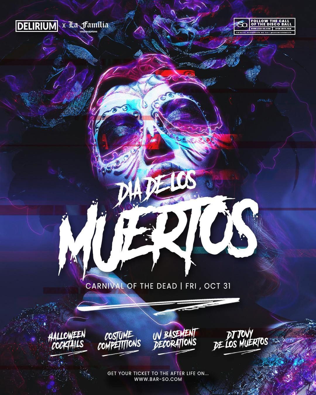 \ud83c\udf83\ud83d\udc7b La Familia x Bar So Presents: D\u00eda De Los Muertos\ud83d\udc7b\ud83c\udf83 Friday 31st October | 3 Rooms |