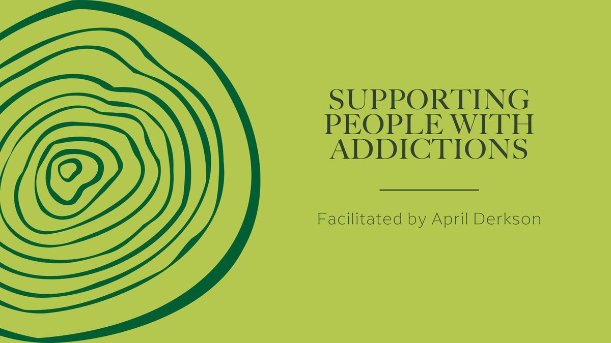 Supporting People With Addictions