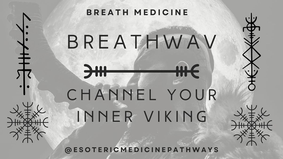 Breathwav | Channel Your Inner Viking 