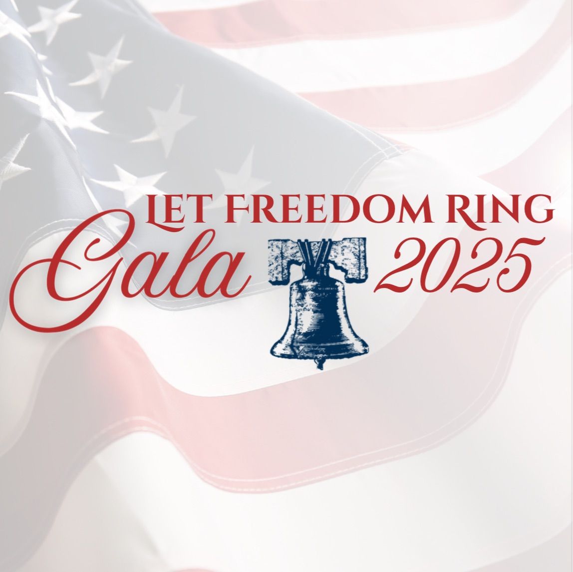 Let Freedom Ring Gala 2025