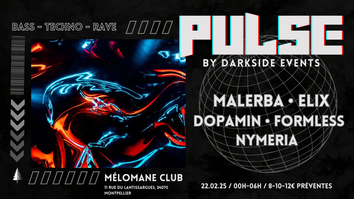 PULSE by Darkside Events - M\u00e9lomane Club (Montpellier)