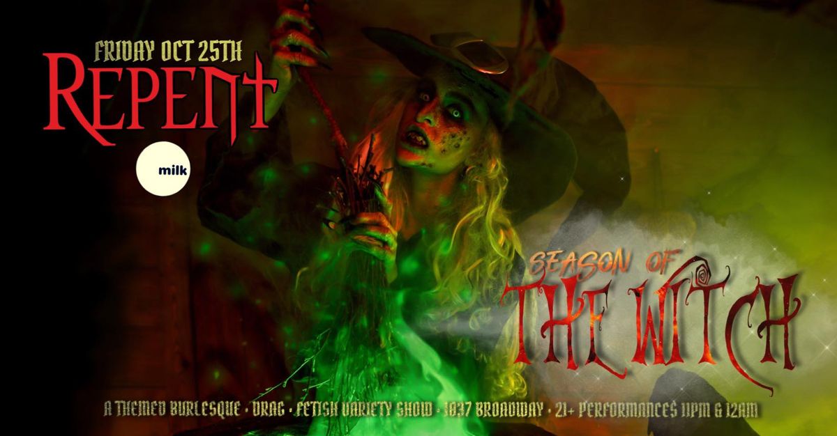 REPENT presents Season of THE WITCH, Milk Bar, Denver, 25 October to 26