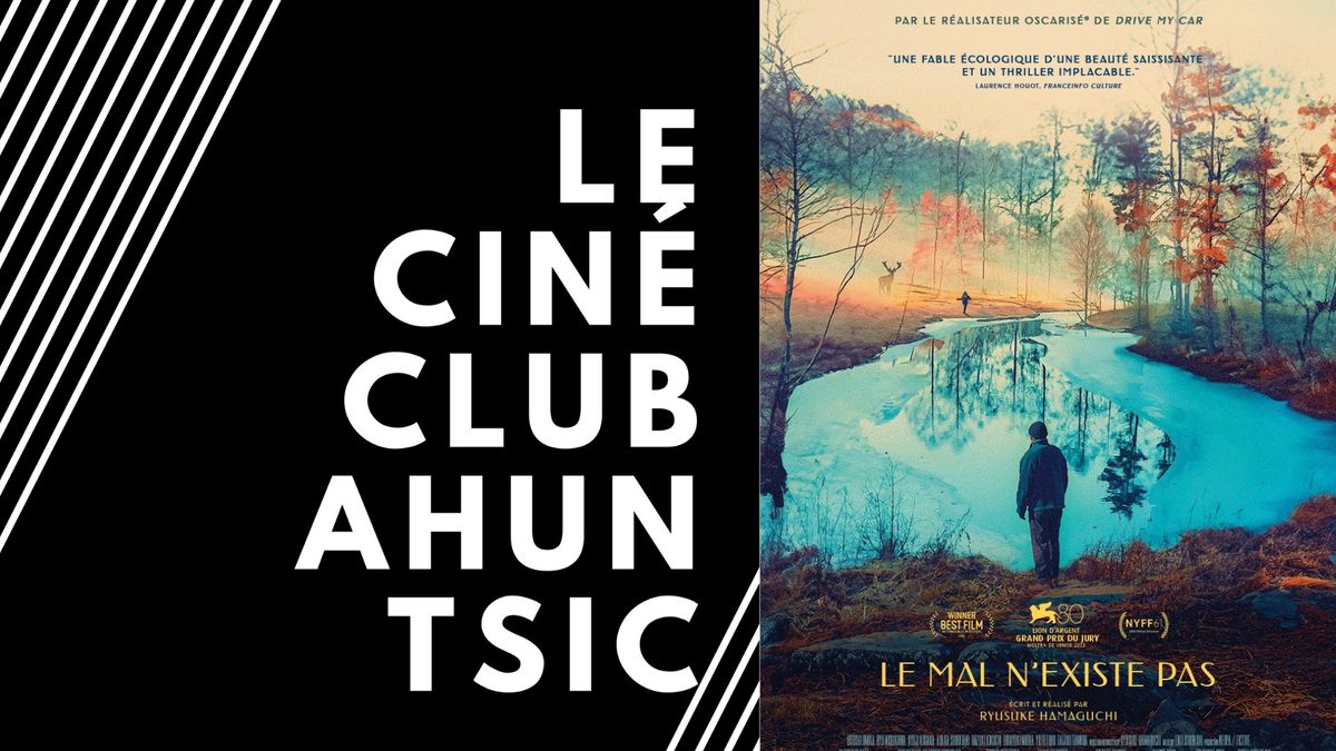 Le mal n'existe pas | Cin\u00e9-club Ahuntsic