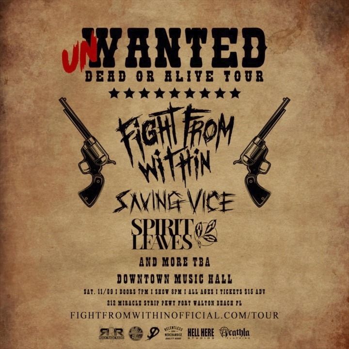 Unwanted Dead or Alive Tour w\/ Fight from Within & Saving Vice