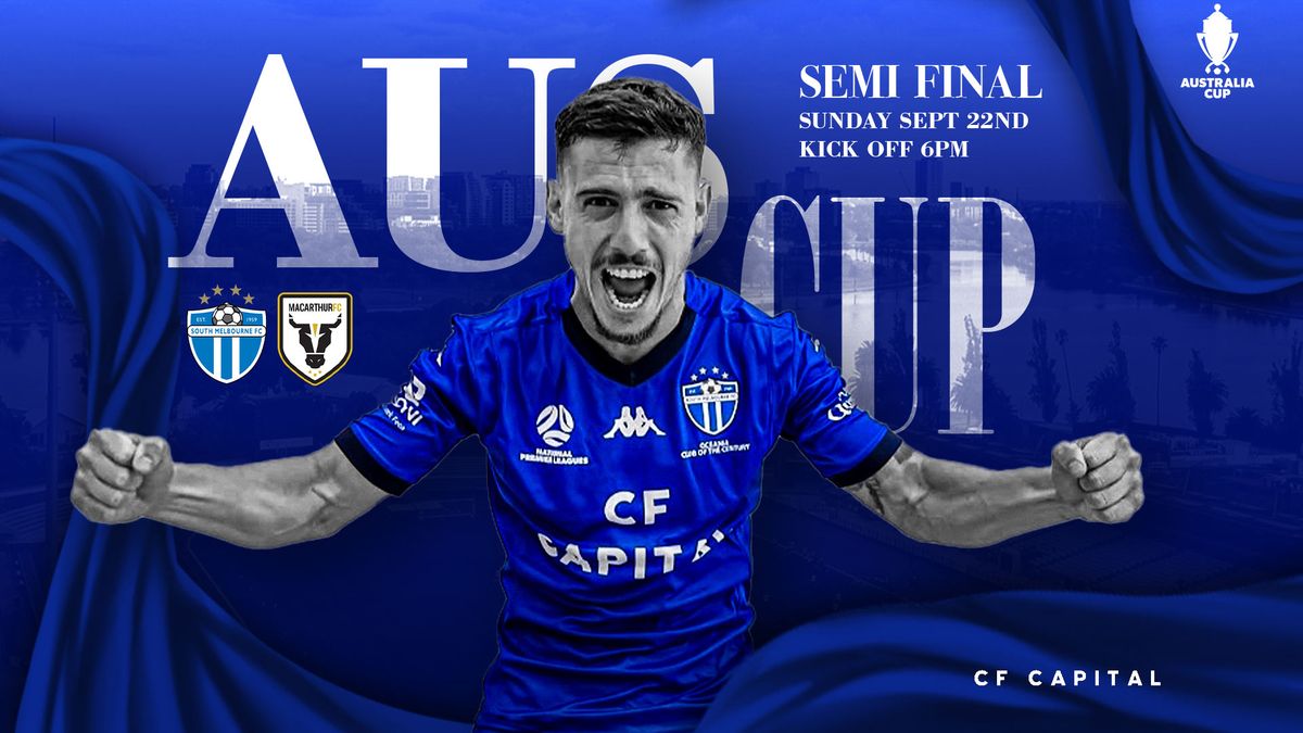 Aus Cup Semi Final - South Melbourne vs Macarthur FC