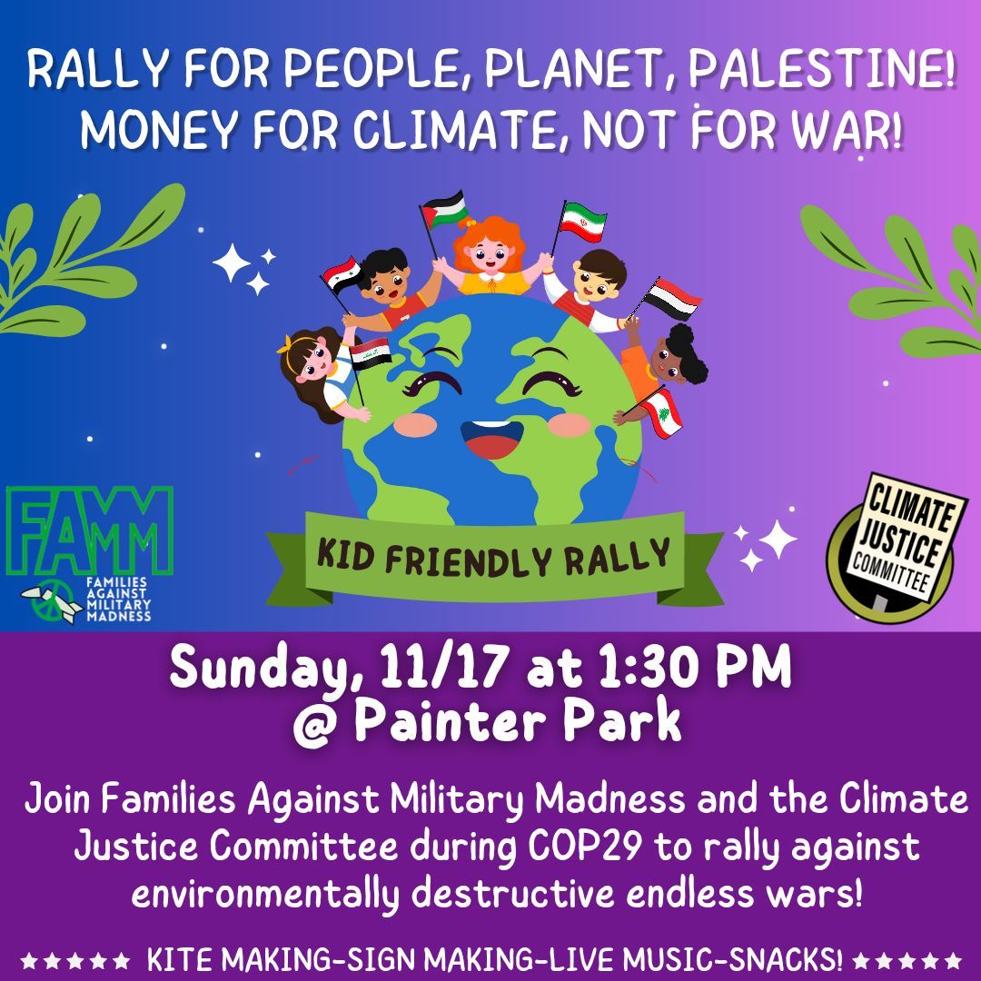 Kid Friendly Rally for Climate, NOT for War!