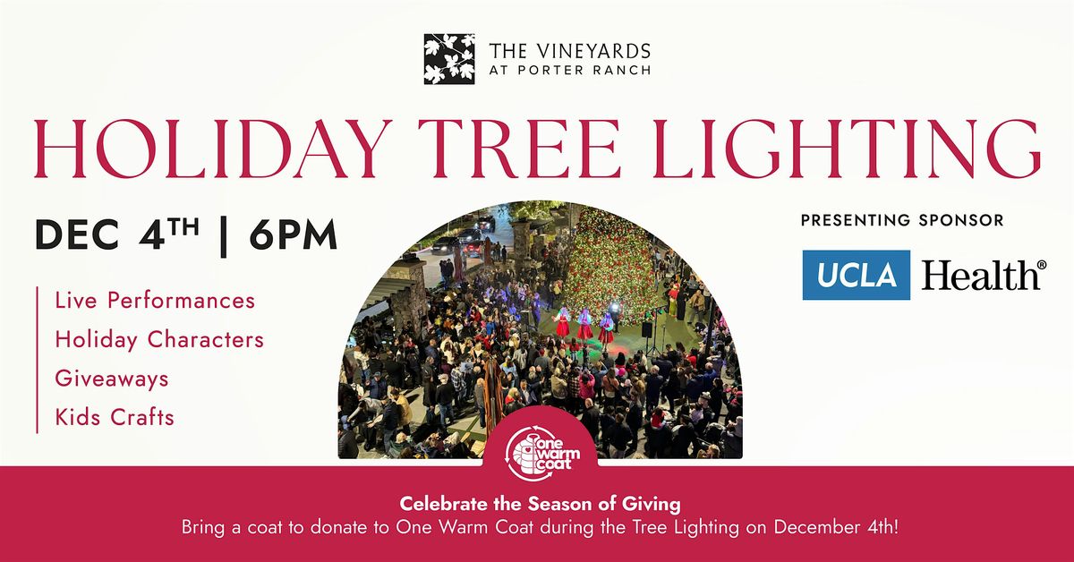 Tree Lighting Celebration at The Vineyards at Porter Ranch